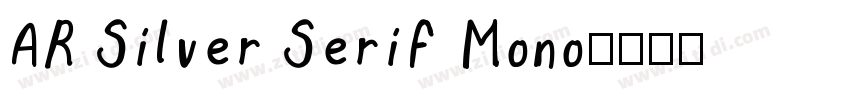 AR Silver Serif Mono字体转换